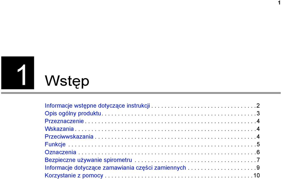 ........................................................5 Oznaczenia......................................................6 Bezpieczne używanie spirometru.