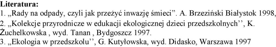 Kolekcje przyrodnicze w edukacji ekologicznej dzieci przedszkolnych, K.