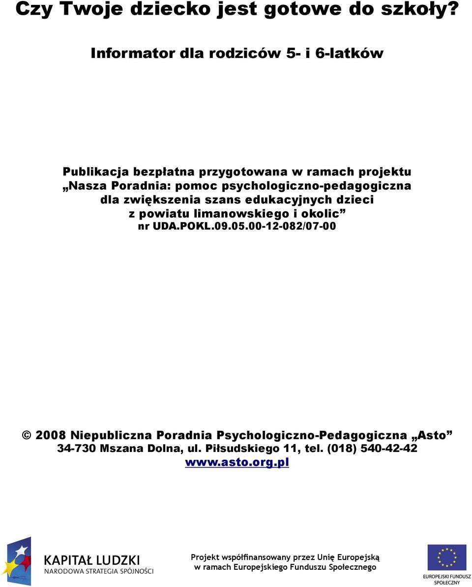 pomoc psychologiczno-pedagogiczna dla zwiększenia szans edukacyjnych dzieci z powiatu limanowskiego i