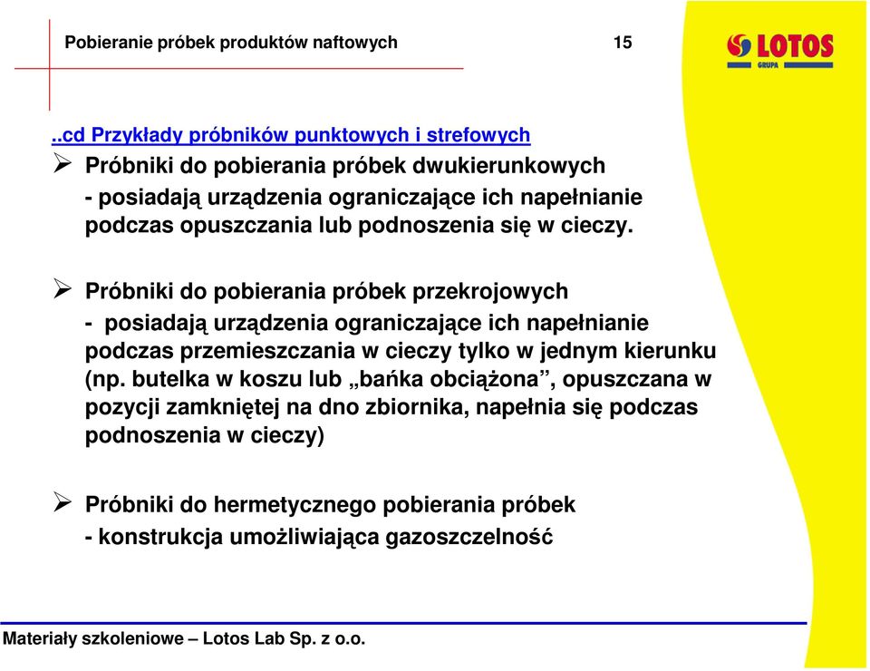 podczas opuszczania lub podnoszenia się w cieczy.