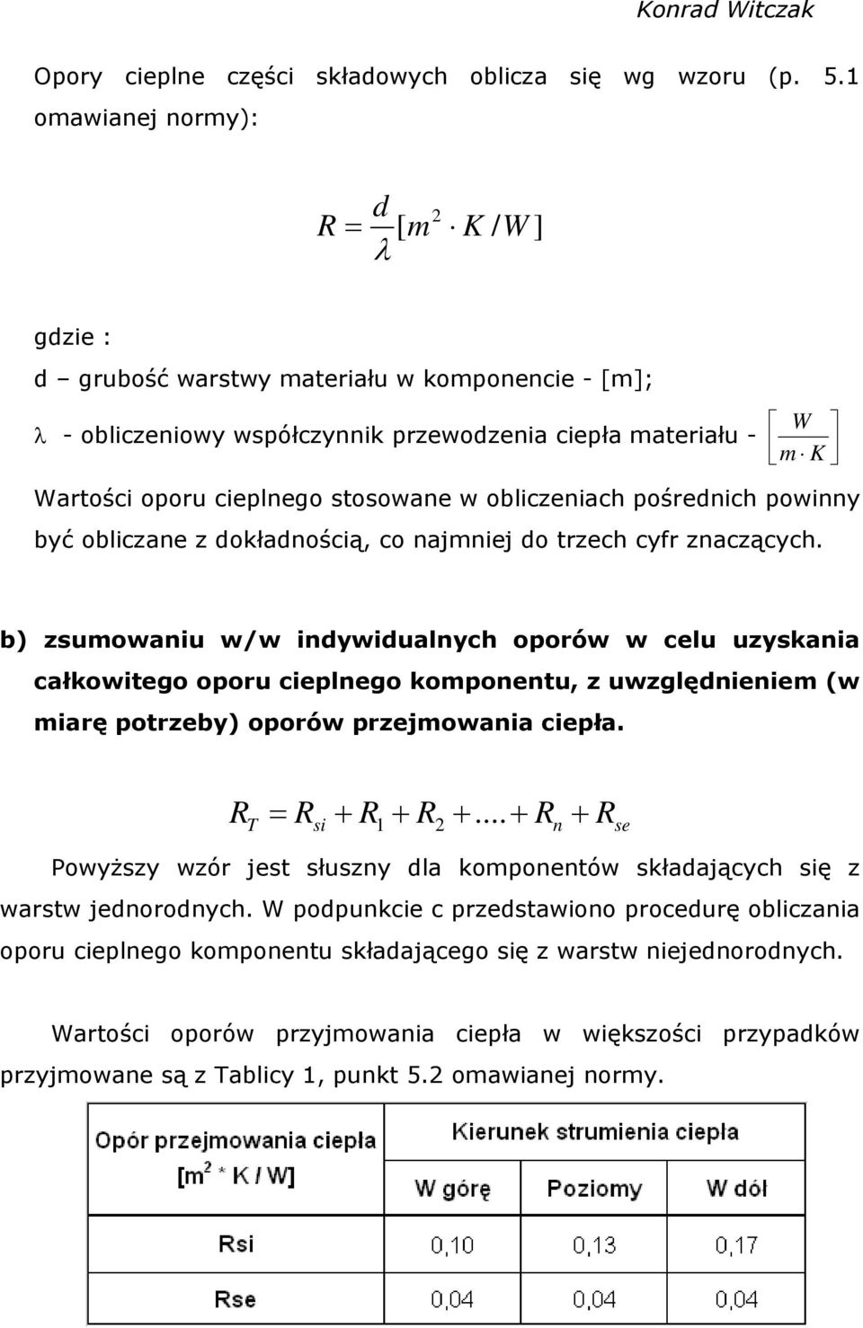 obliczeniach pośrednich powinny być obliczane z dokładnością, co najmniej do trzech cyfr znaczących.