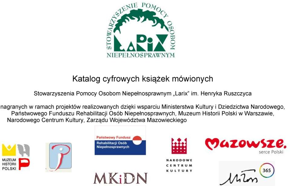 Kultury i Dziedzictwa Narodowego, Państwowego Funduszu Rehabilitacji Osób Niepełnosprawnych,