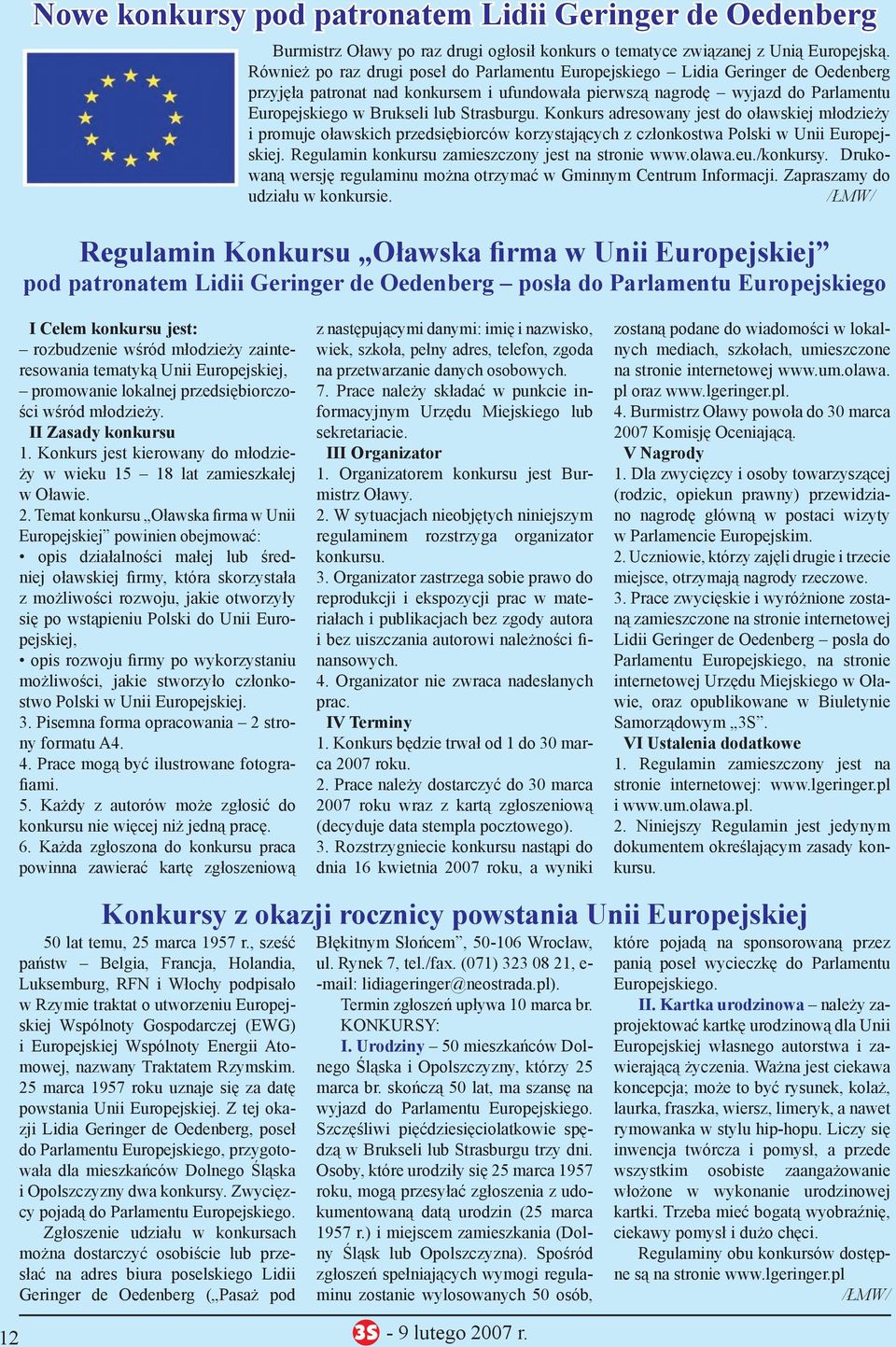 Strasburgu. Konkurs adresowany jest do oławskiej młodzieży i promuje oławskich przedsiębiorców korzystających z członkostwa Polski w Unii Europejskiej.