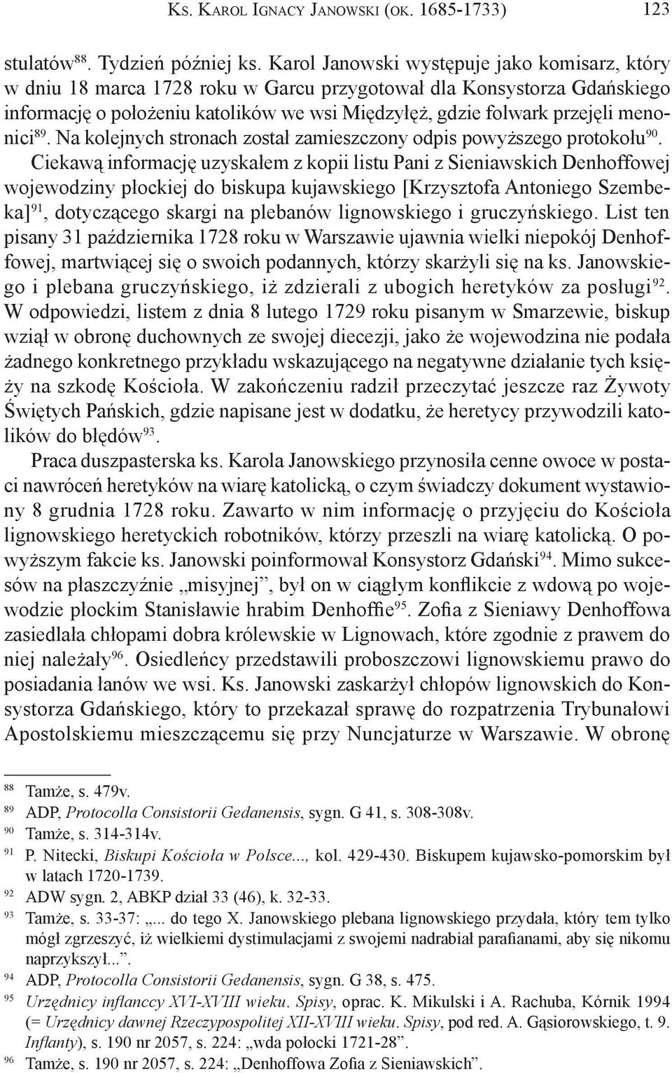 menonici 89. Na kolejnych stronach został zamieszczony odpis powyższego protokołu 90.