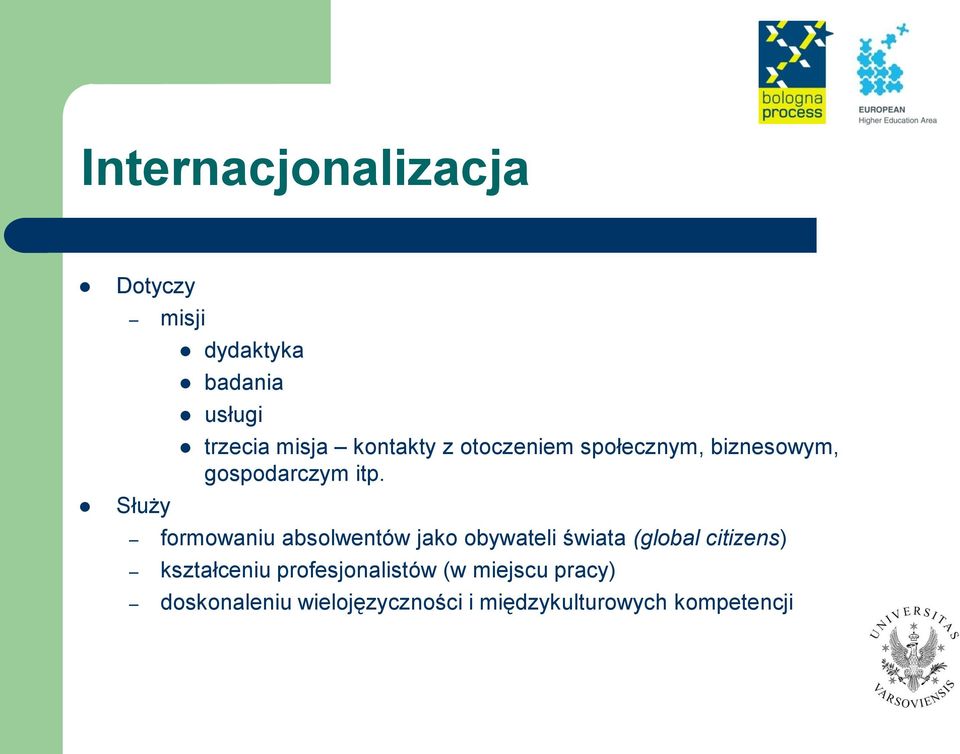 formowaniu absolwentów jako obywateli świata (global citizens) kształceniu