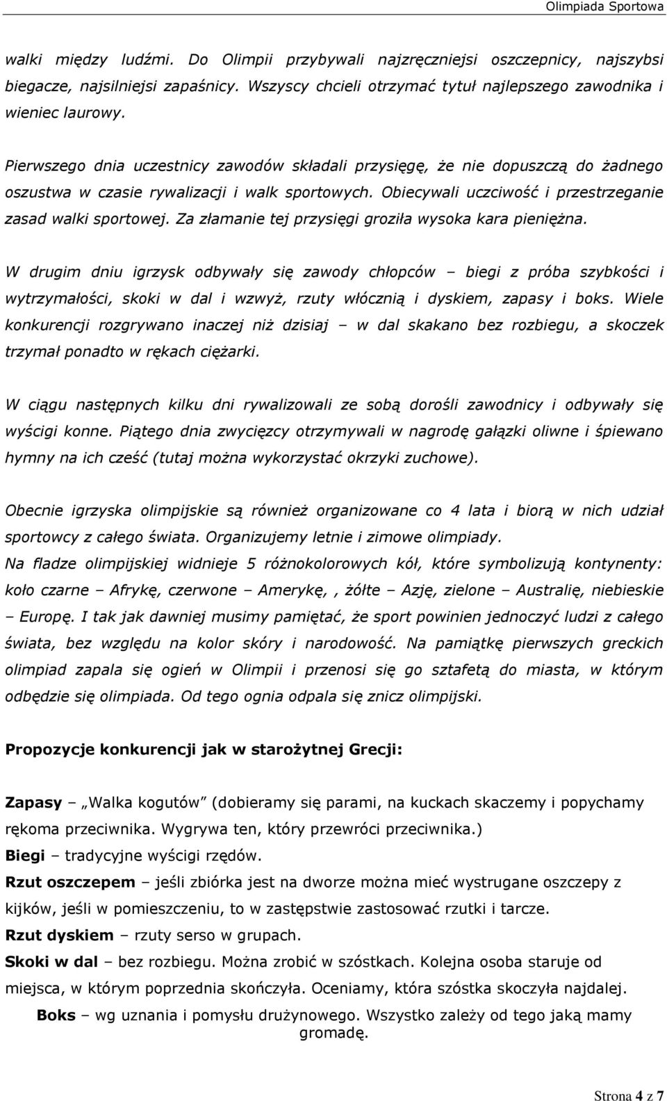 Za złamanie tej przysięgi groziła wysoka kara pieniężna.