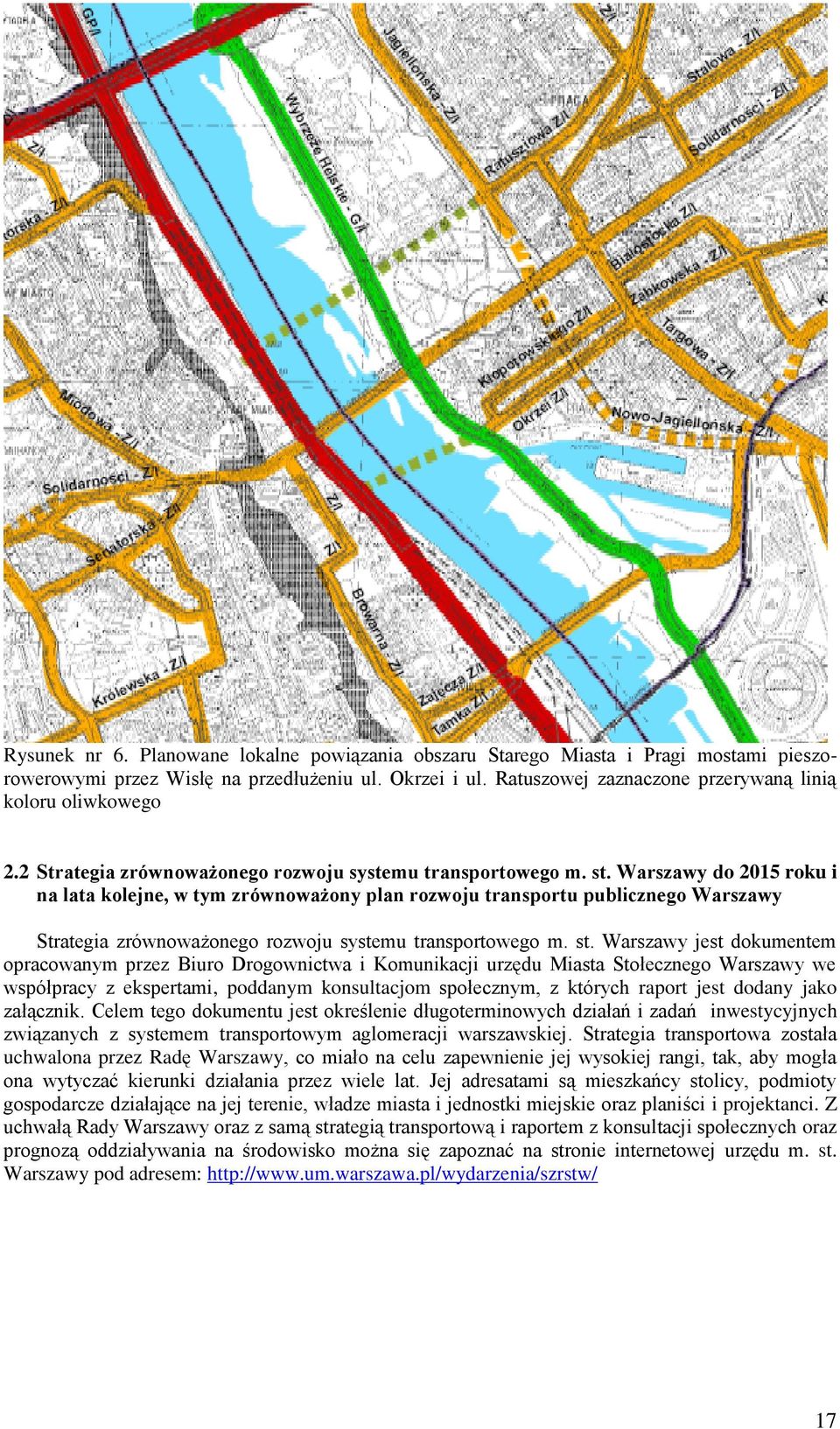 Warszawy do 2015 roku i na lata kolejne, w tym zrównoważony plan rozwoju transportu publicznego Warszawy Strategia zrównoważonego rozwoju systemu transportowego m. st.