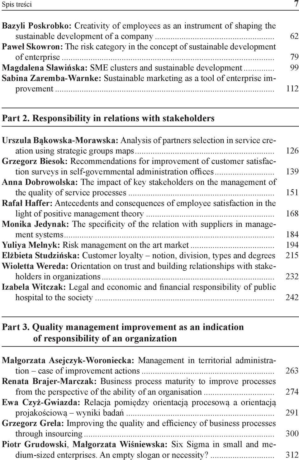 .. 99 Sabina Zaremba-Warnke: Sustainable marketing as a tool of enterprise improvement... 112 Part 2.