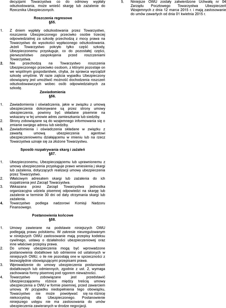 marca 2015 r. i mają zastosowanie do umów zawartych od dnia 01 kwietnia 2015 r. 1.