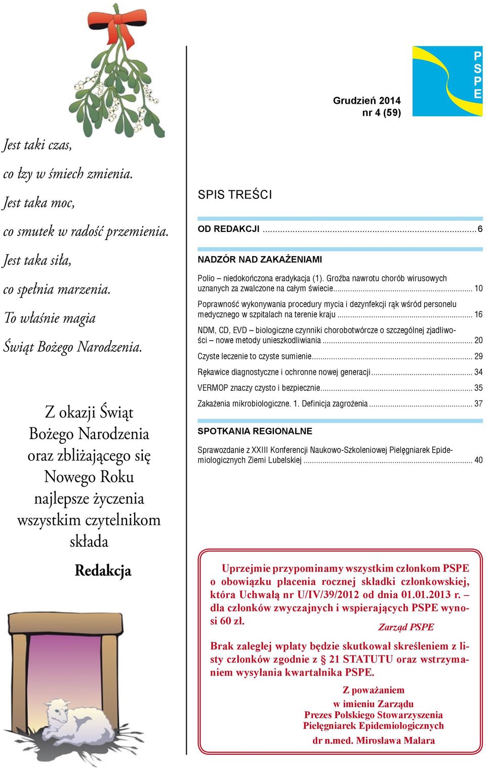 .. 10 Poprawność wykonywania procedury mycia i dezynfekcji rąk wśród personelu medycznego w szpitalach na terenie kraju.