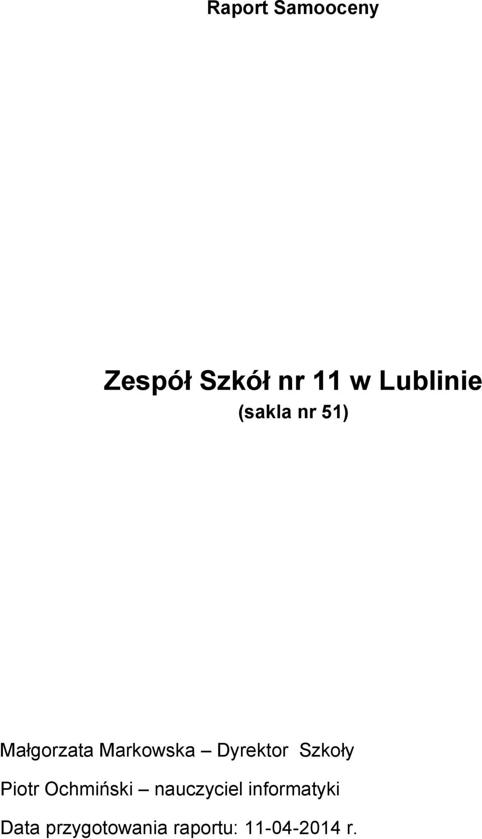 Dyrektor Szkoły Piotr Ochmiński nauczyciel