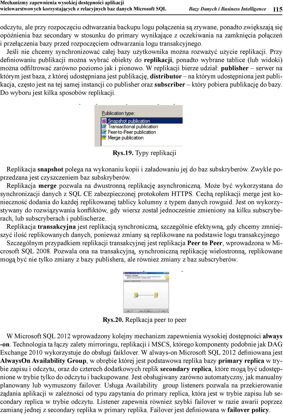 przełączena Bazy secondary bazy przełączene czase odtarzana raze aar logu mus są b ykonyane produkcyjne, ręczne.