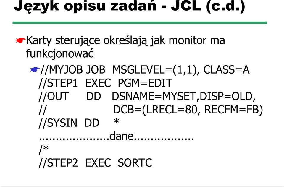 ) Karty sterujące określają jak monitor ma funkcjonować