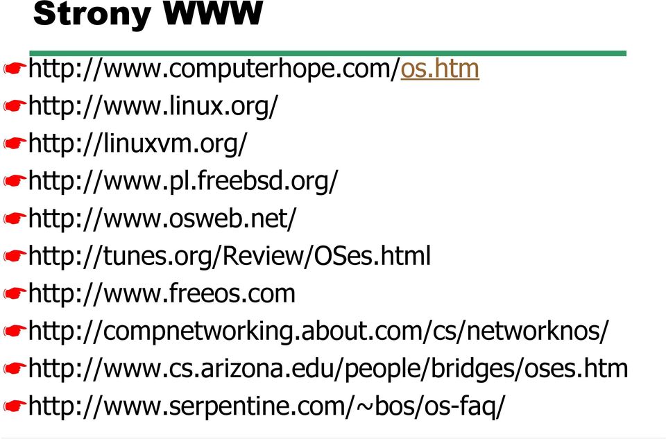 net/ http://tunes.org/review/oses.html http://www.freeos.