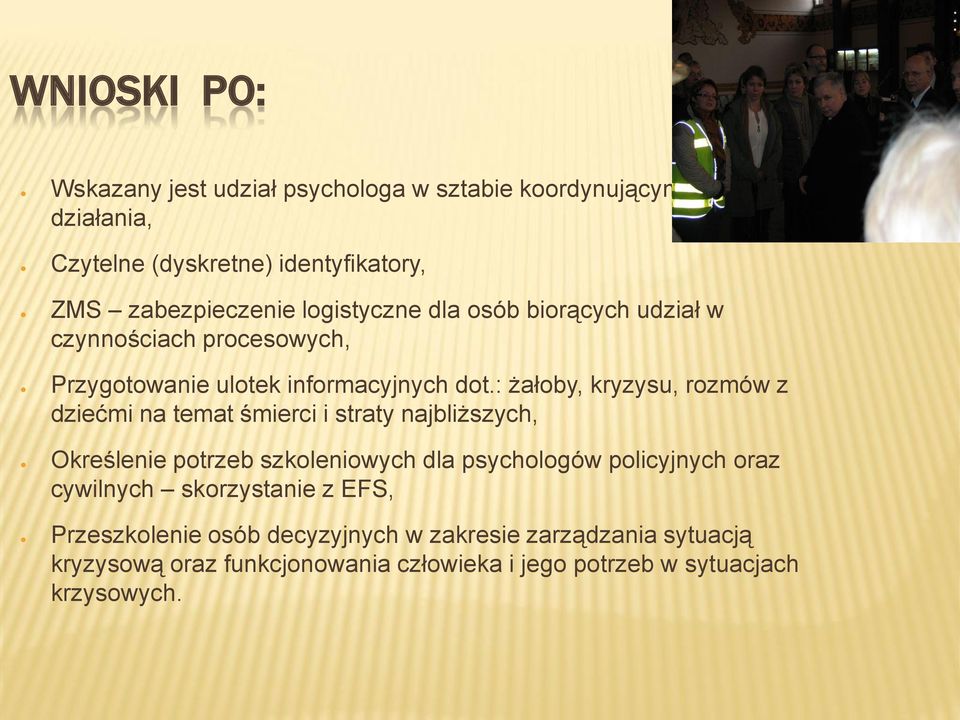 : żałoby, kryzysu, rozmów z dziećmi na temat śmierci i straty najbliższych, Określenie potrzeb szkoleniowych dla psychologów policyjnych