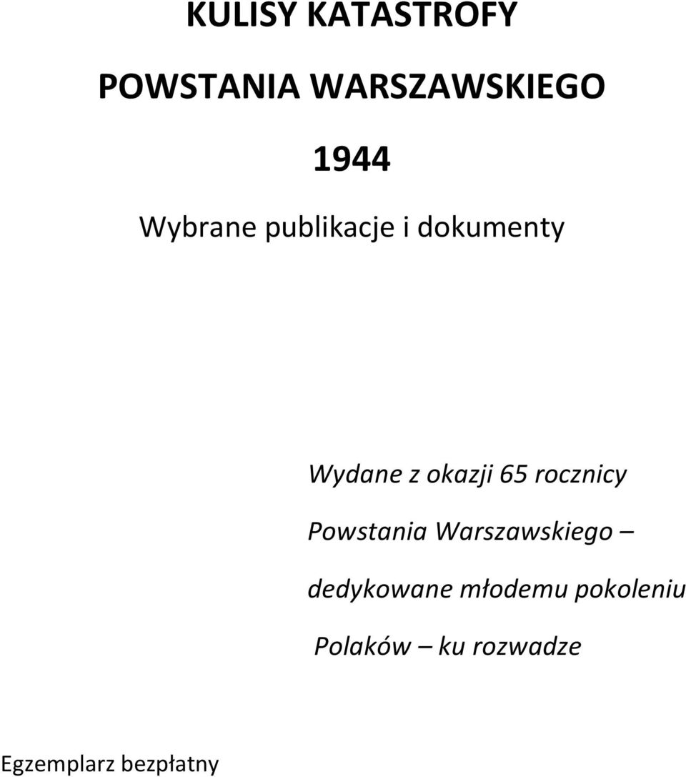 rocznicy Powstania Warszawskiego dedykowane