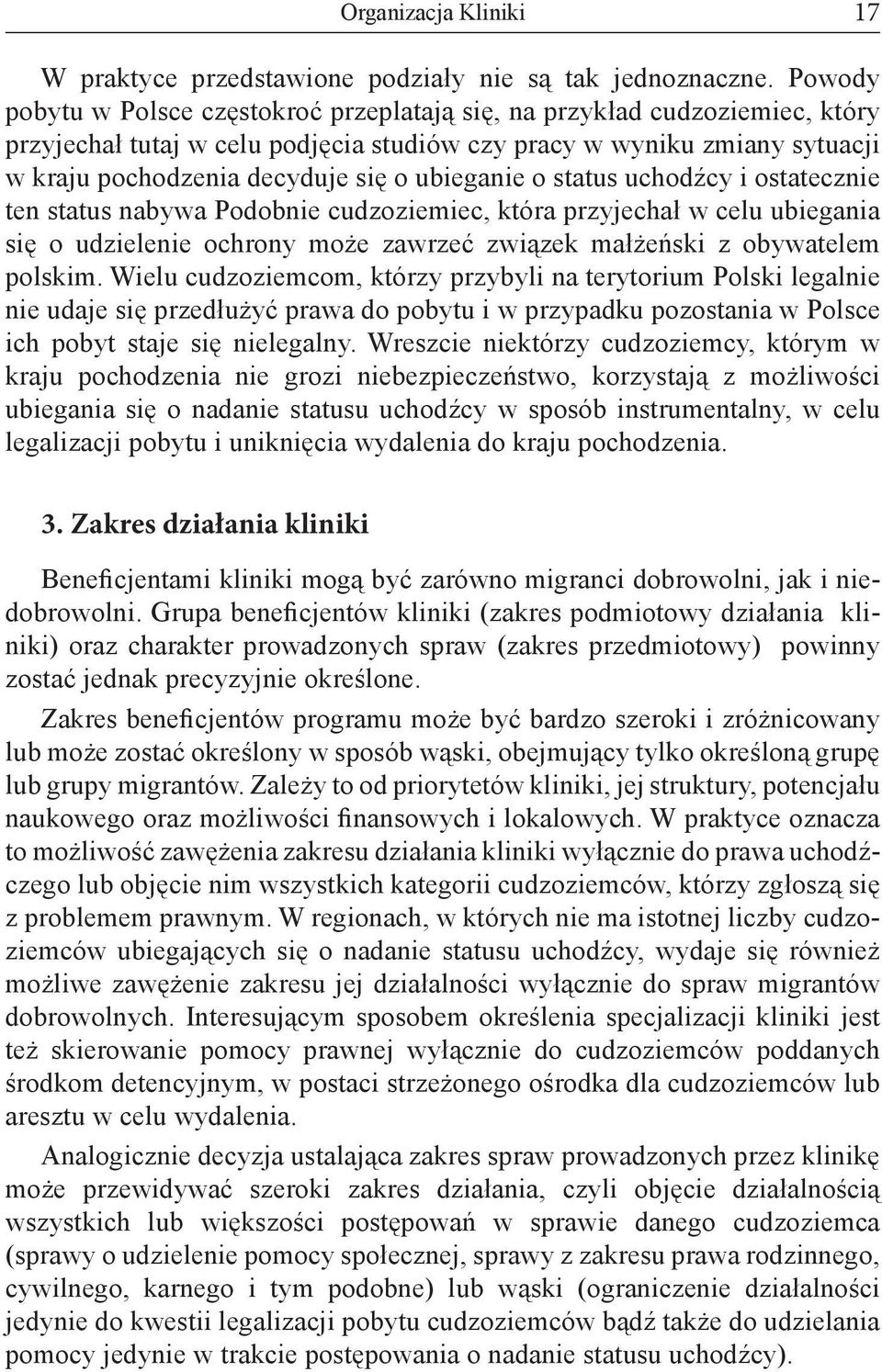 ubieganie o status uchodźcy i ostatecznie ten status nabywa Podobnie cudzoziemiec, która przyjechał w celu ubiegania się o udzielenie ochrony może zawrzeć związek małżeński z obywatelem polskim.