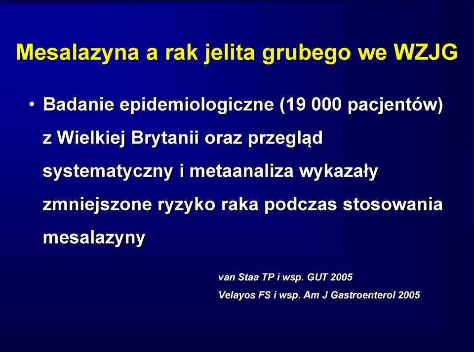 metaanaliza wykazały zmniejszone ryzyko raka podczas stosowania