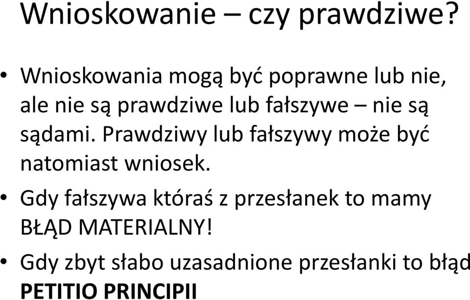 fałszywe nie są sądami.