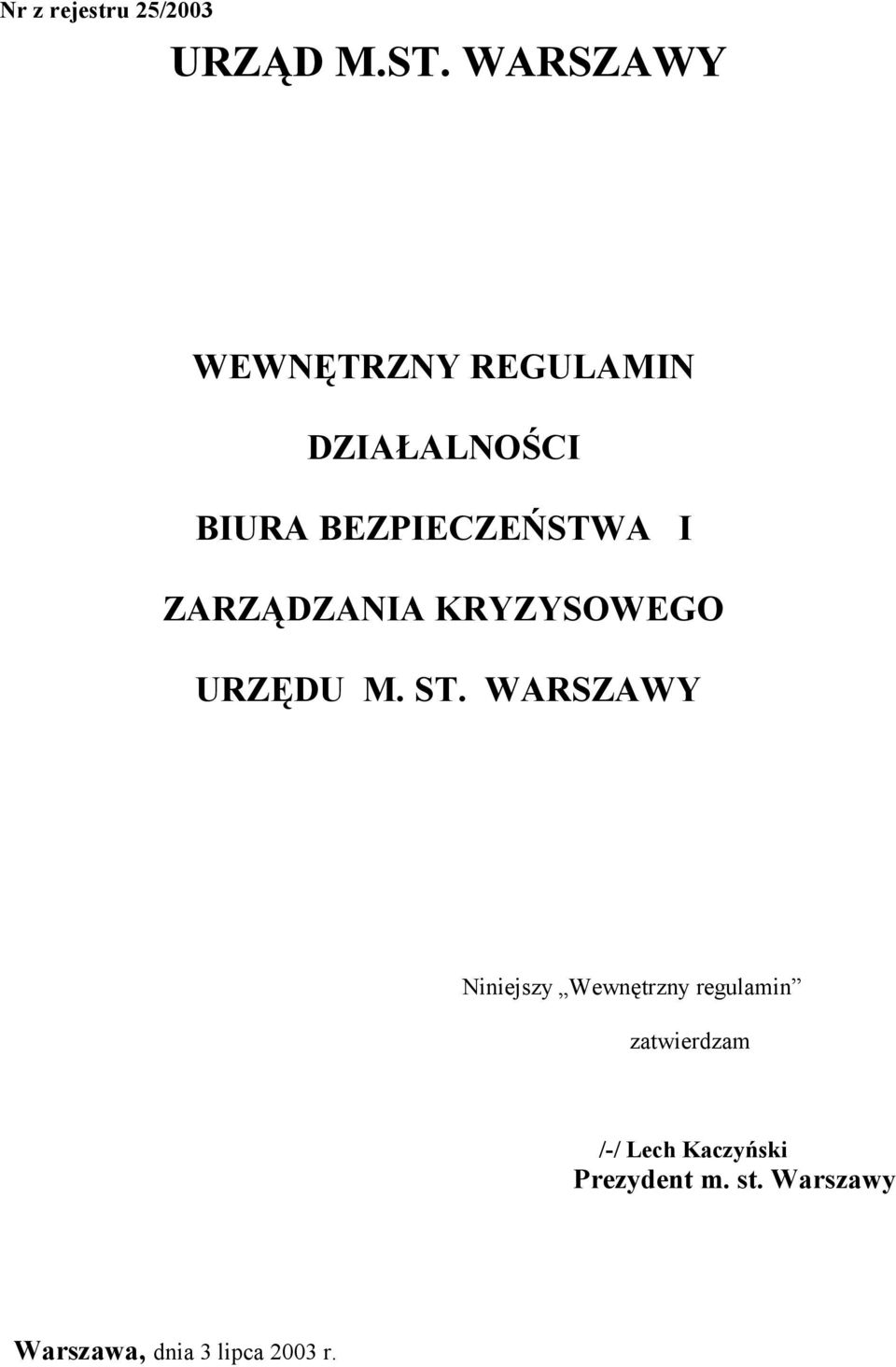 ZARZĄDZANIA KRYZYSOWEGO URZĘDU M. ST.