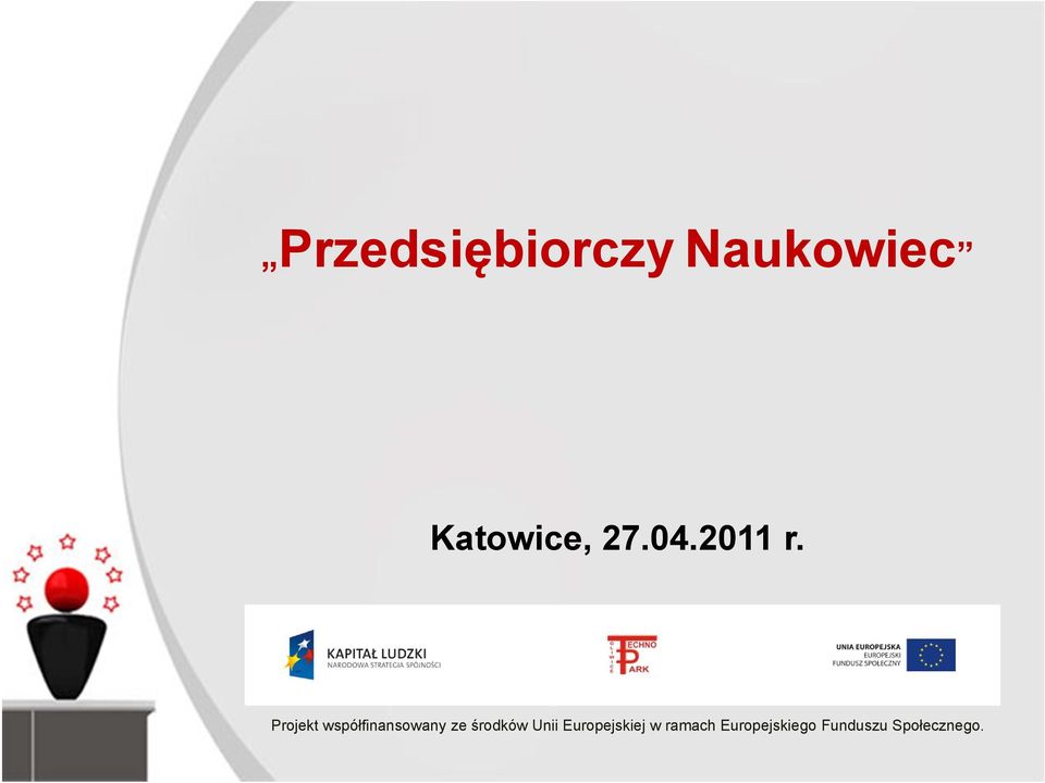 Projekt współfinansowany ze środków