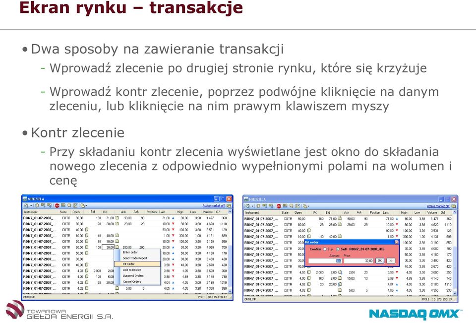 zleceniu, lub kliknięcie na nim prawym klawiszem myszy Kontr zlecenie - Przy składaniu kontr