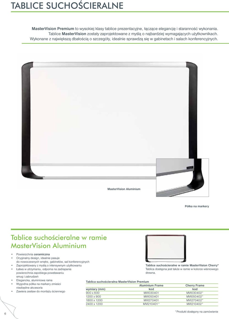 MasterVision Aluminium Półka na markery Tablice suchoêcieralne w ramie MasterVision Aluminium Powierzchnia ceramiczna Oryginalny design, idealnie pasuje do nowoczesnych wnętrz, gabinetów, sal