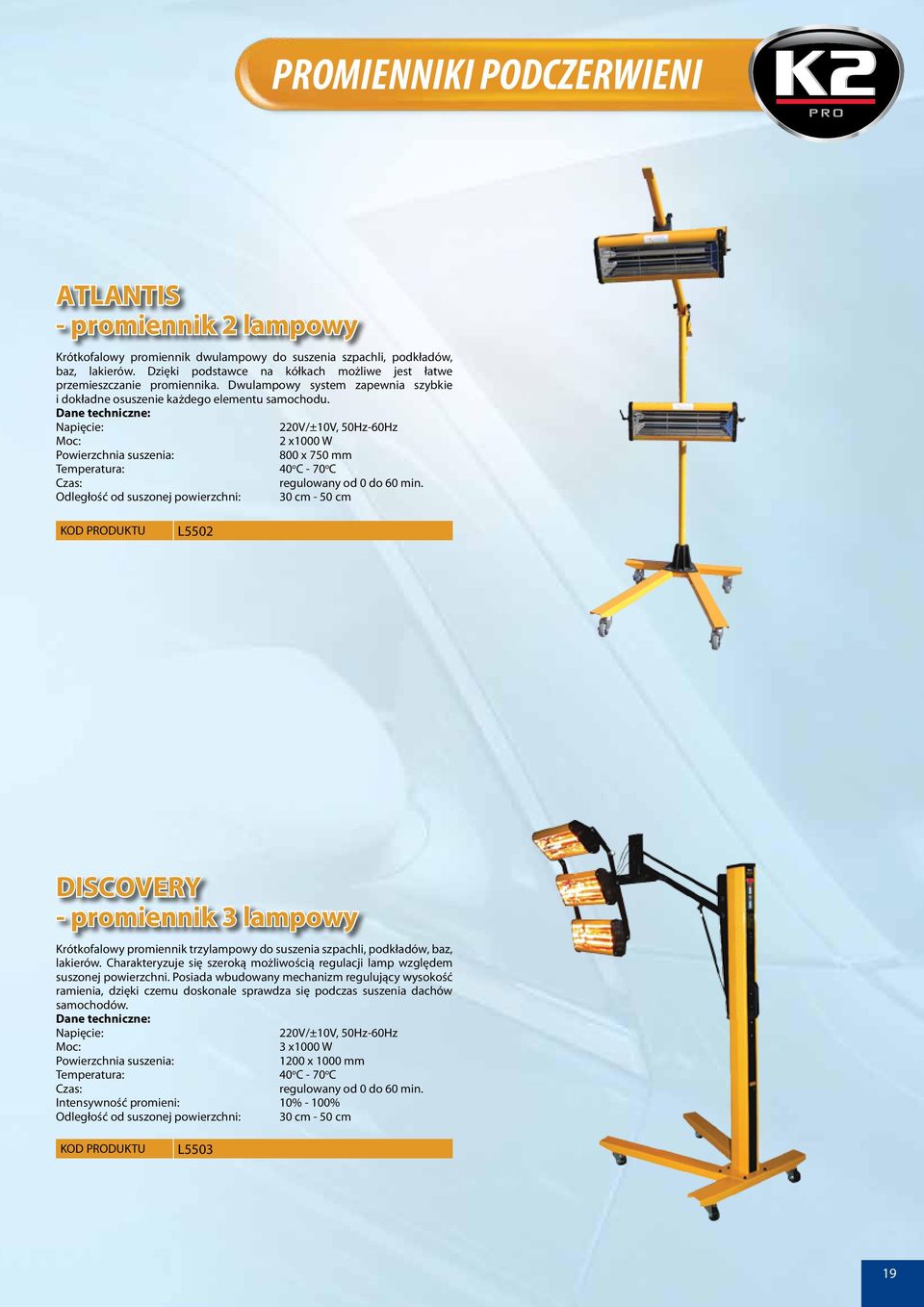 Dane techniczne: Napięcie: 220V/±10V, 50Hz-60Hz Moc: 2 x1000 W Powierzchnia suszenia: 800 x 750 mm Temperatura: 40 o C - 70 o C Czas: regulowany od 0 do 60 min.