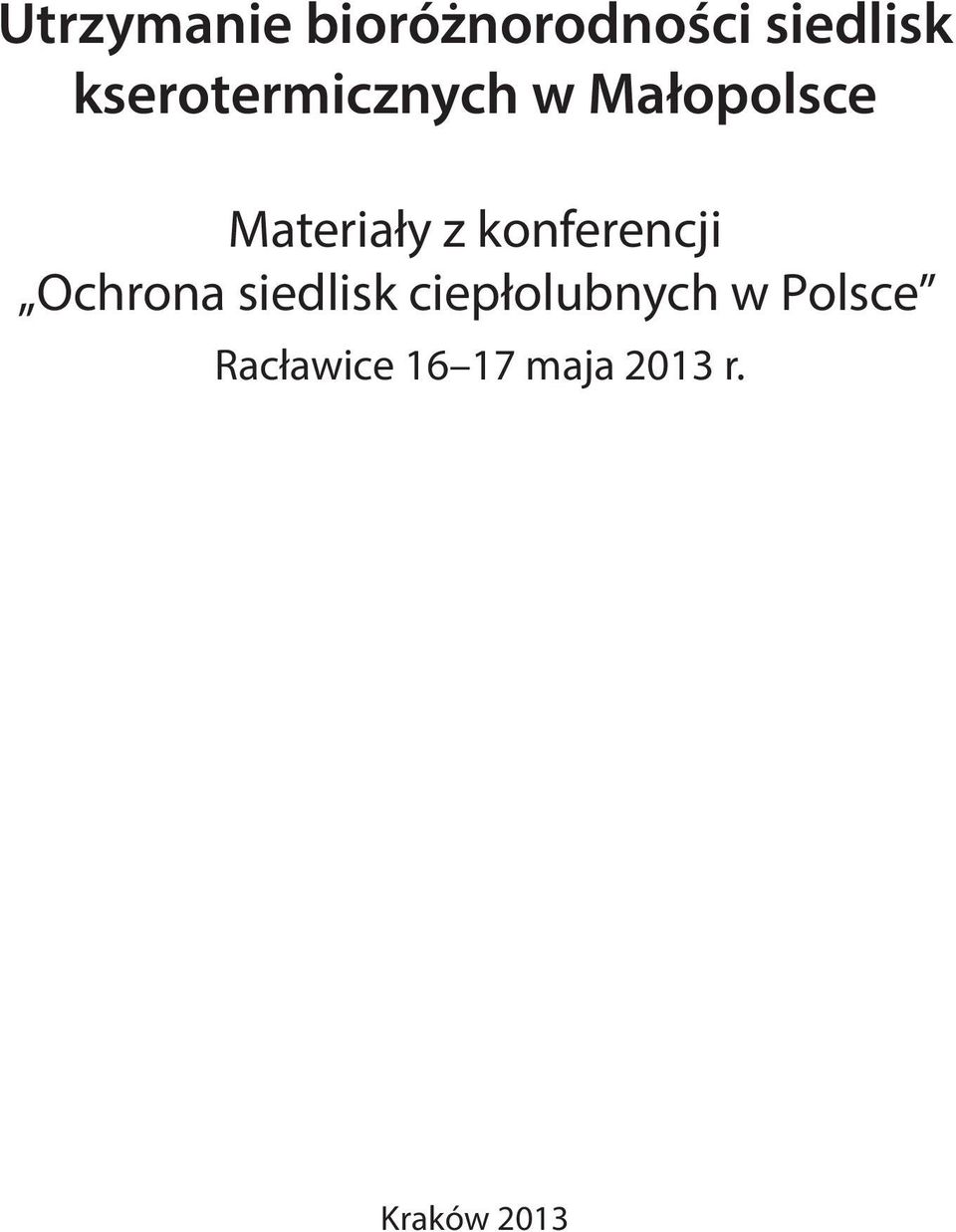 konferencji Ochrona siedlisk ciepłolubnych