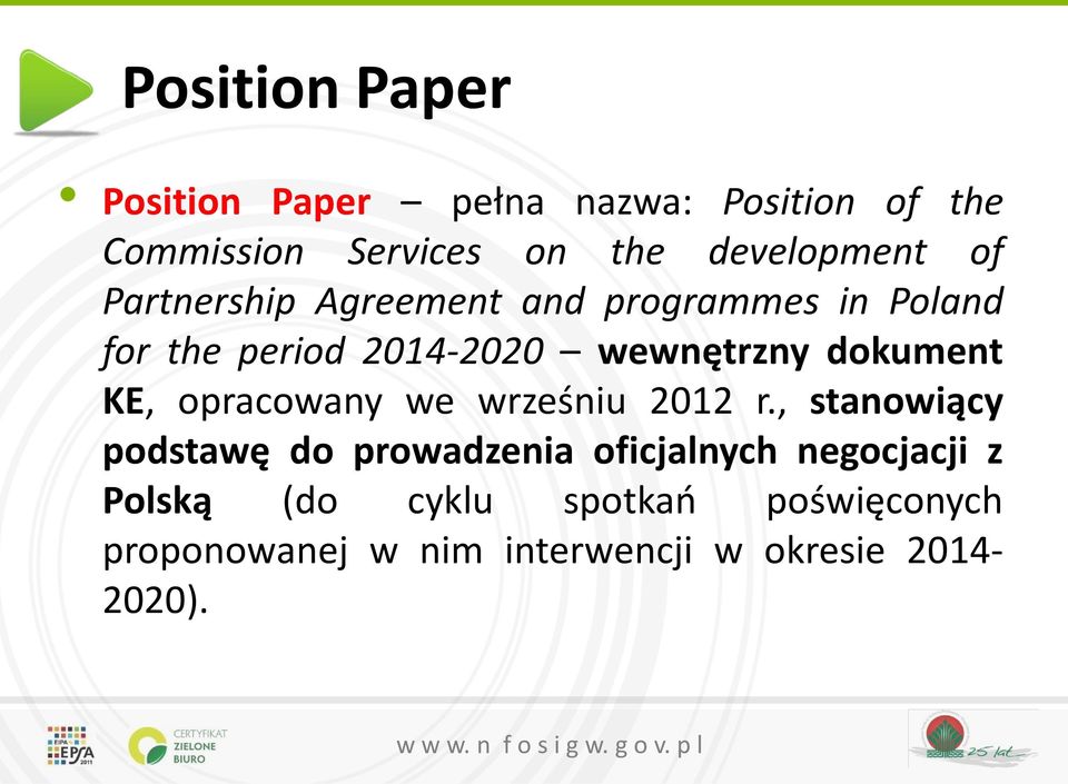 wewnętrzny dokument KE, opracowany we wrześniu 2012 r.