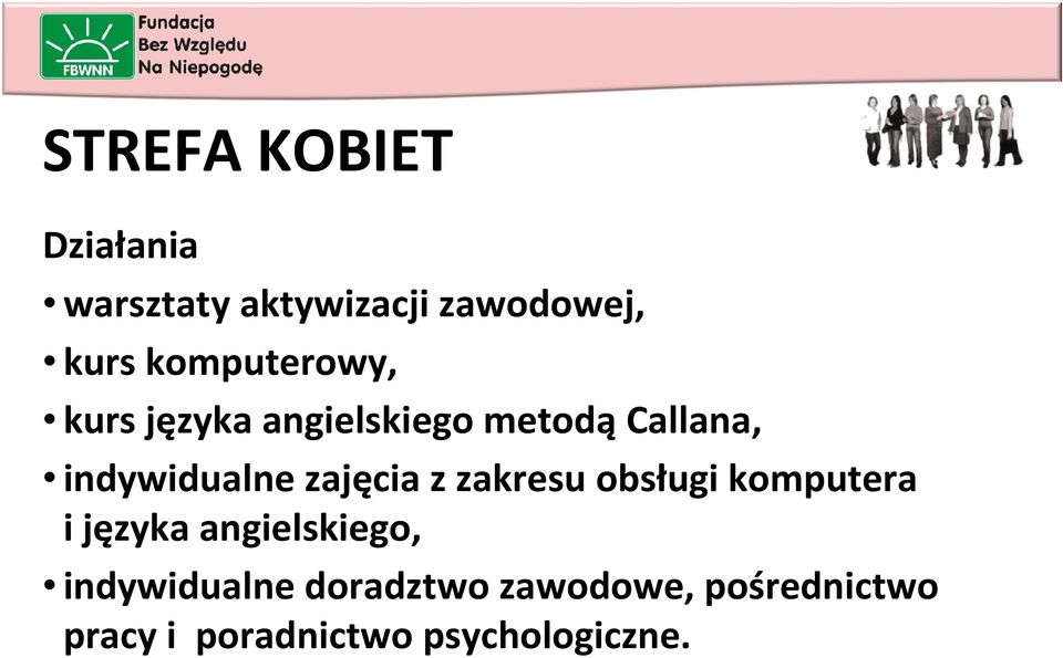 zajęcia z zakresu obsługi komputera i języka angielskiego,