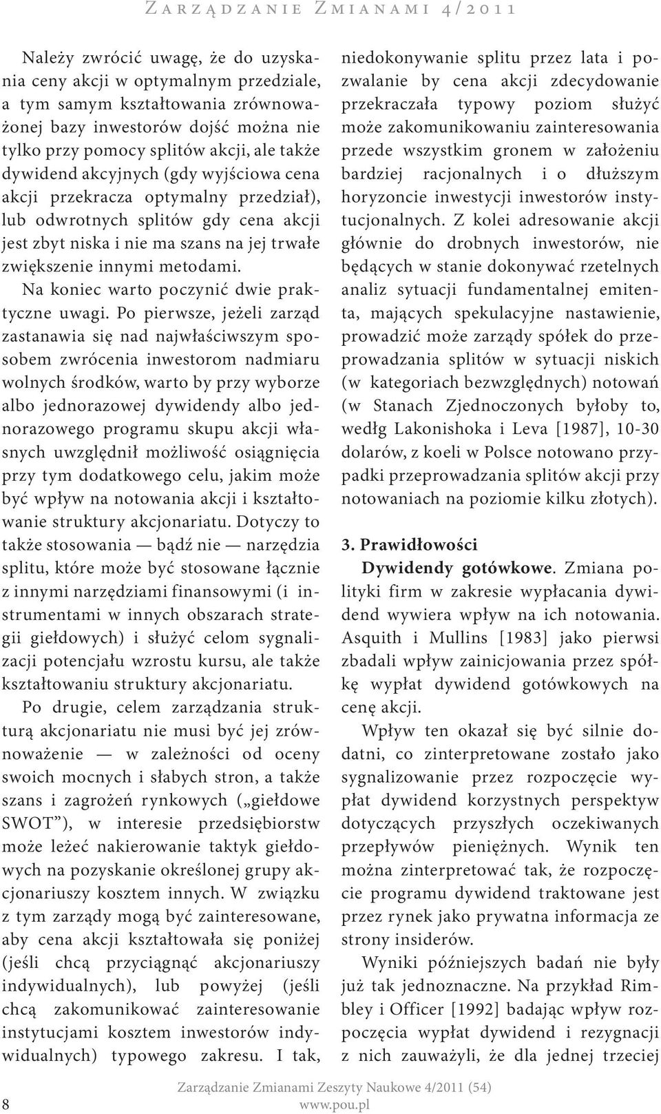 trwałe zwiększenie innymi metodami. Na koniec warto poczynić dwie praktyczne uwagi.