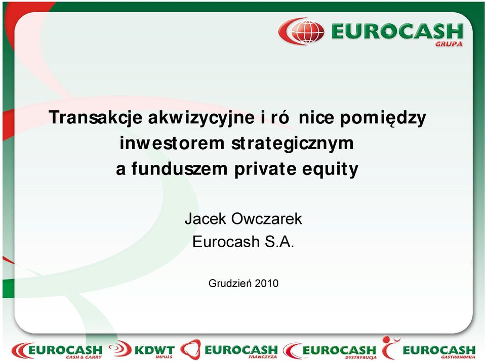 a funduszem private equity Jacek