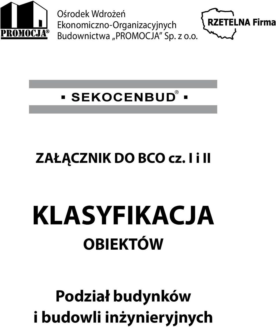 Budownictwa PROMOCJA Sp. z o.o. ZAŁĄCZNIK DO BCO cz.