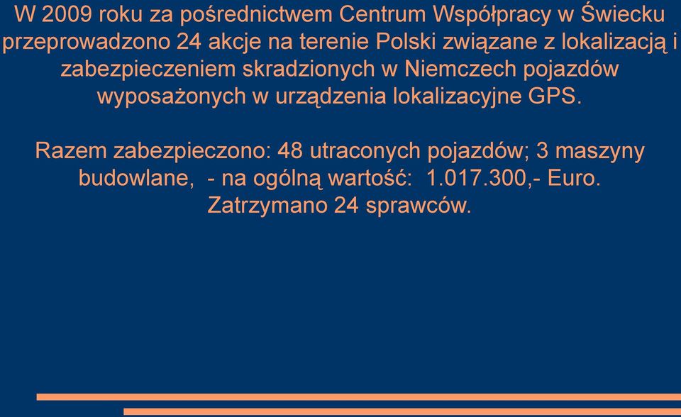 pojazdów wyposażonych w urządzenia lokalizacyjne GPS.