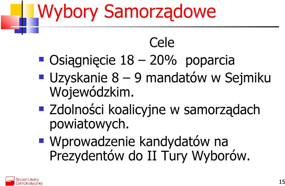 Zdolności koalicyjne w samorządach powiatowych.