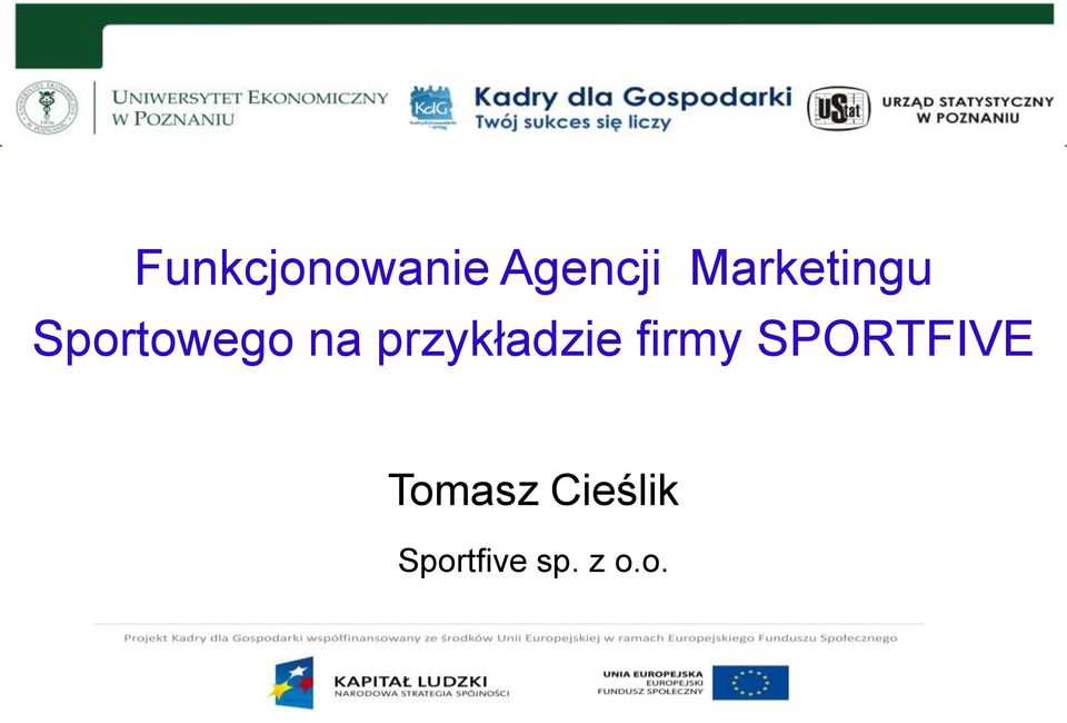 przykładzie firmy SPORTFIVE