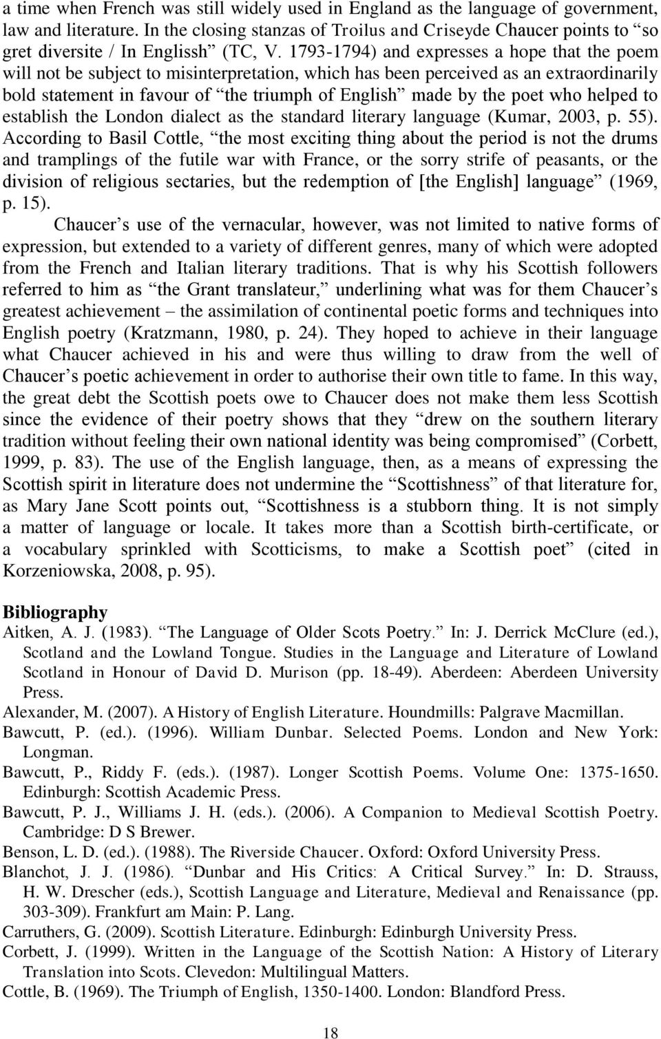 1793-1794) and expresses a hope that the poem will not be subject to misinterpretation, which has been perceived as an extraordinarily bold statement in favour of the triumph of English made by the