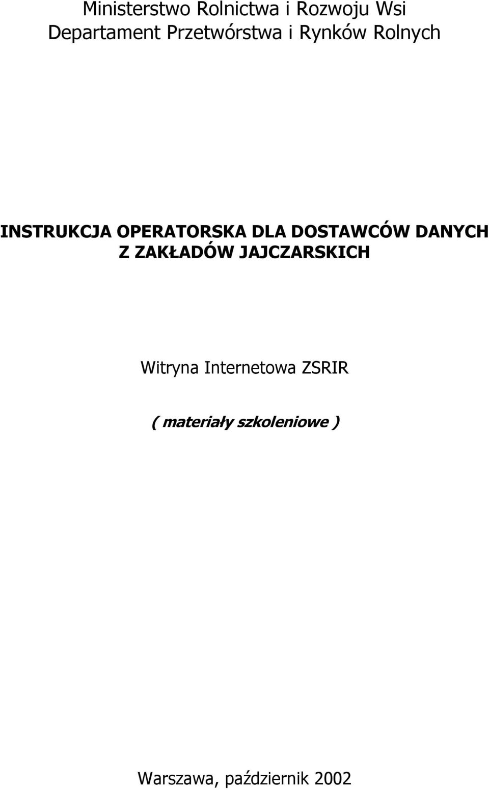 DOSTAWCÓW DANYCH Z ZAKŁADÓW JAJCZARSKICH Witryna