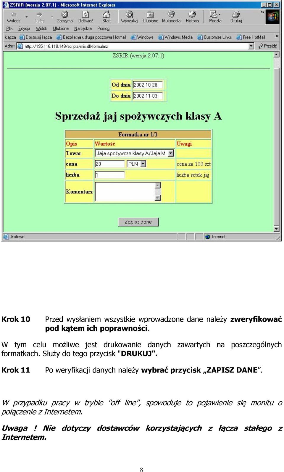 Krok 11 Po weryfikacji danych należy wybrać przycisk ZAPISZ DANE.