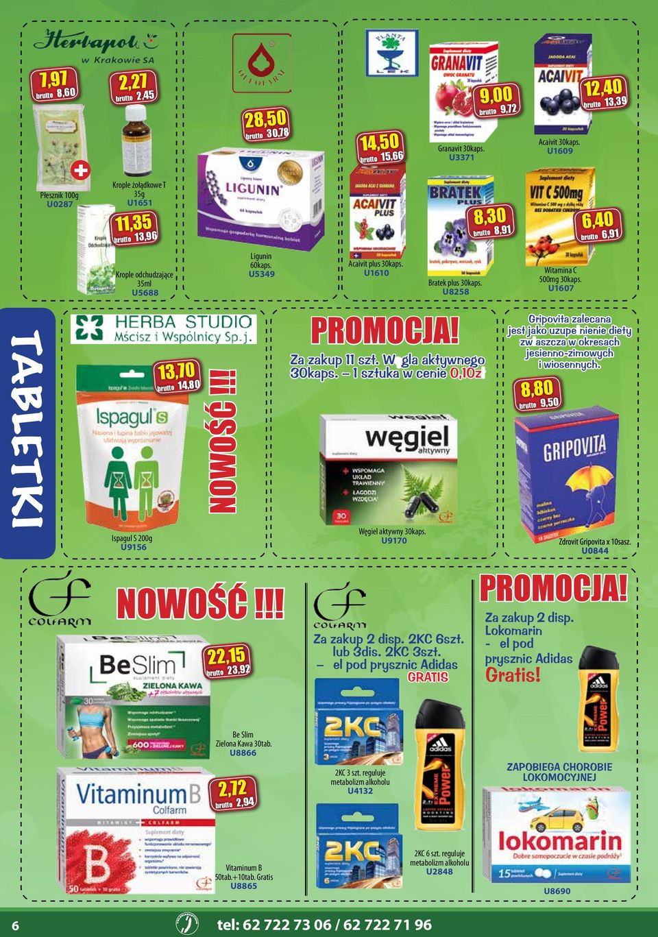 U8258 promocja! Za zakup 11 szt. Węgla aktywnego 30kaps. 1 sztuka w cenie 0,10zł 8,30 8,91 6,40 6,91 witamina C 500mg 30kaps.