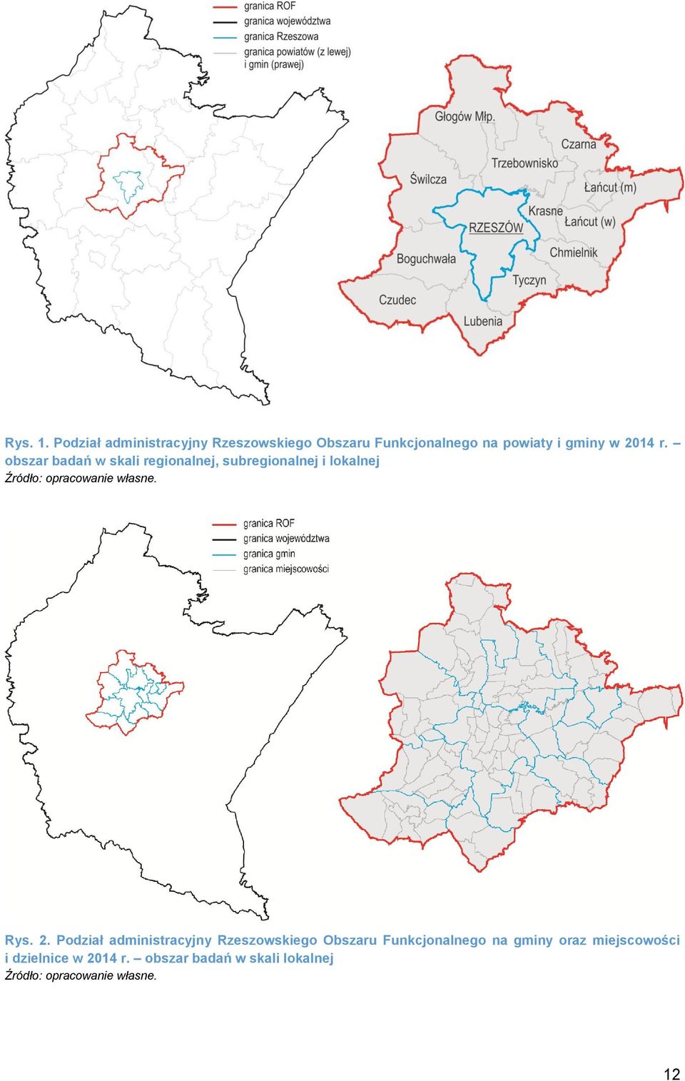 obszar badań w skali regionalnej, subregionalnej i lokalnej Źródło: opracowanie własne.