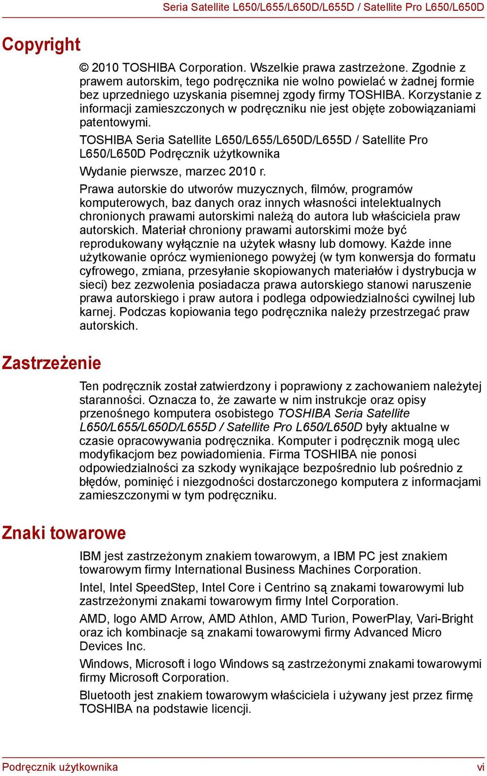 Korzystanie z informacji zamieszczonych w podręczniku nie jest objęte zobowiązaniami patentowymi.