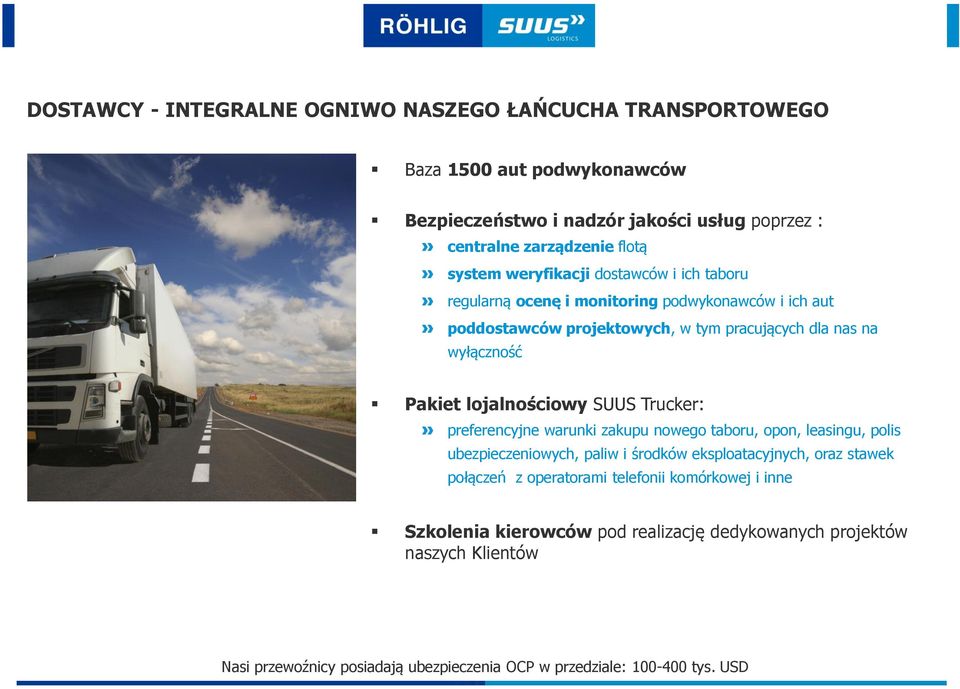 lojalnościowy SUUS Trucker: preferencyjne warunki zakupu nowego taboru, opon, leasingu, polis ubezpieczeniowych, paliw i środków eksploatacyjnych, oraz stawek połączeń z