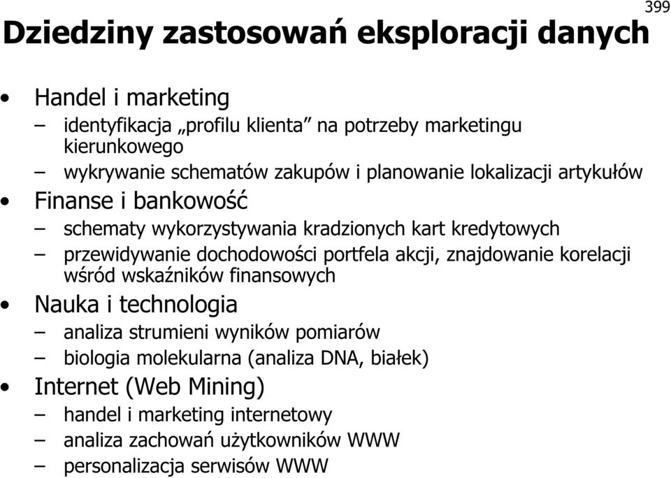 dochodowości portfela akcji, znajdowanie korelacji wśród wskaźników finansowych Nauka i technologia analiza strumieni wyników pomiarów biologia