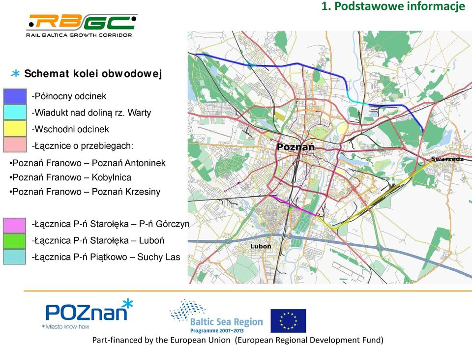 Warty -Wschodni odcinek -Łącznice o przebiegach: Poznań Franowo Poznań Antoninek