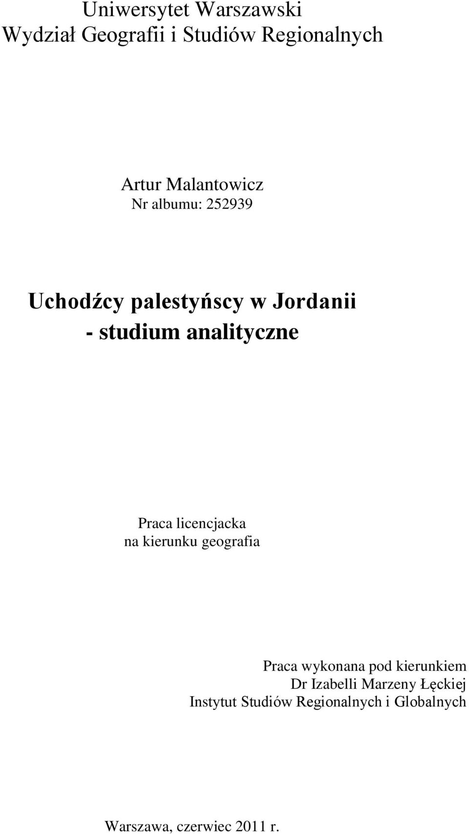 analityczne Praca licencjacka na kierunku geografia Praca wykonana pod