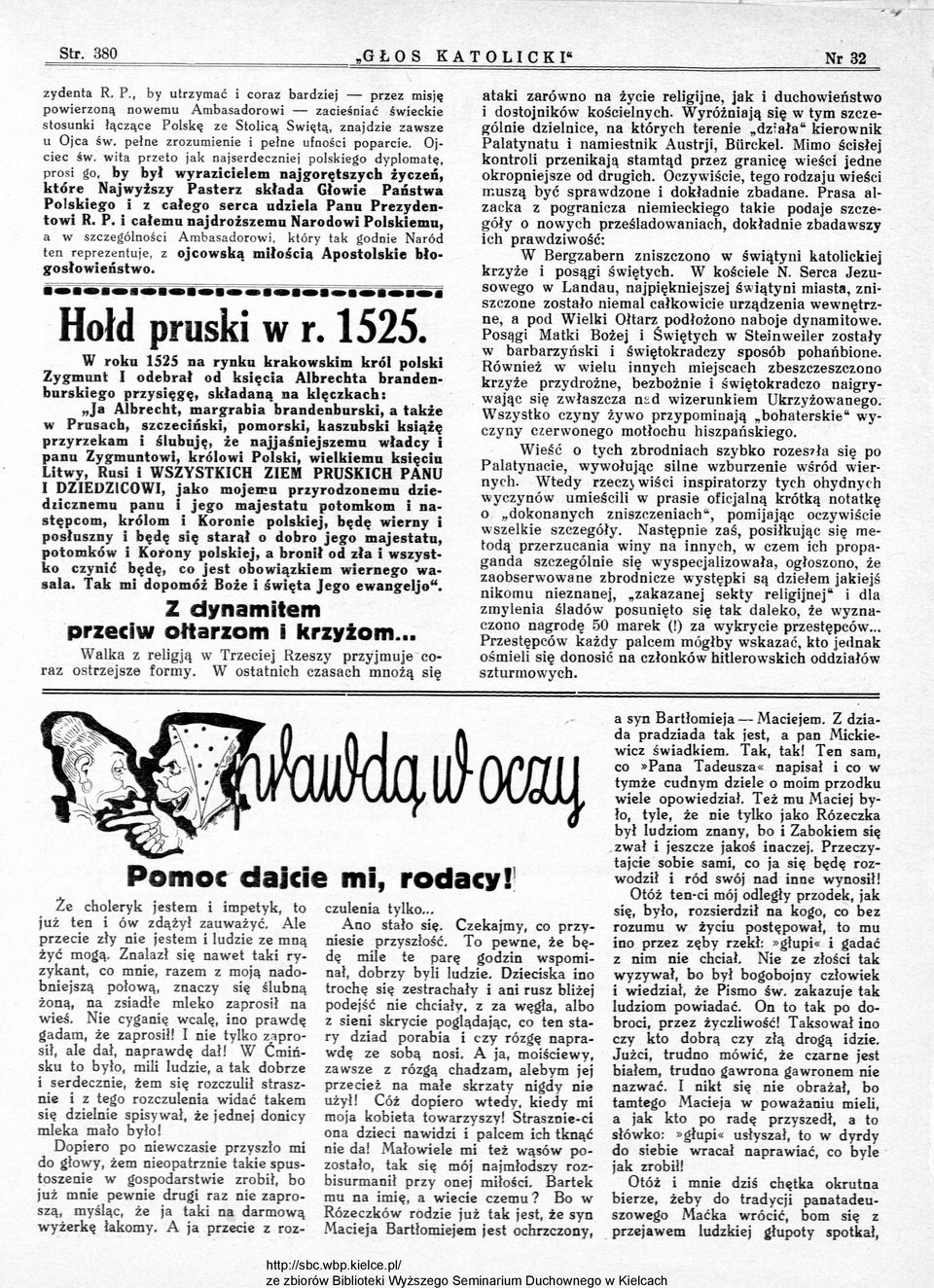 R P całemu najdroższemu Narodo Polskemu a szczególnośc Ambasadoro który tak godne Naród ten reprezentuje z ojcoską młoścą Apostolske bło gosłoeństo --_--- ------- -- Hołd prusk r 1525 roku 1525 na