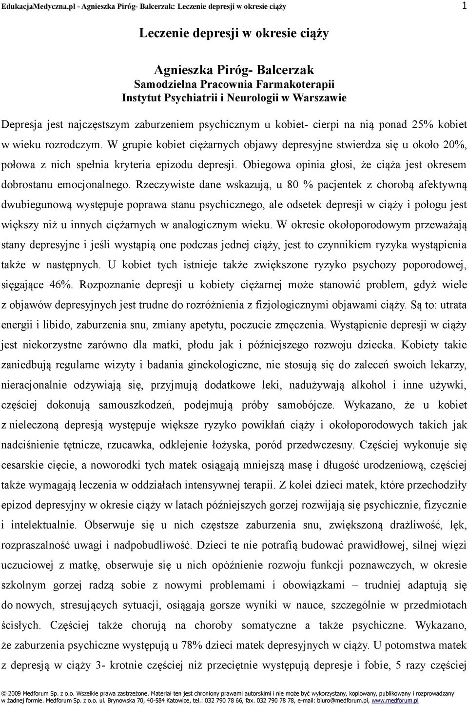 Neurologii w Warszawie Depresja jest najczęstszym zaburzeniem psychicznym u kobiet- cierpi na nią ponad 25% kobiet w wieku rozrodczym.