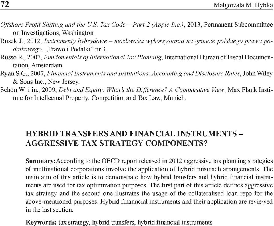 , 2007, Fundamentals of International Tax Planning, International Bureau of Fiscal Documentation, Amsterdam. Ryan S.G.